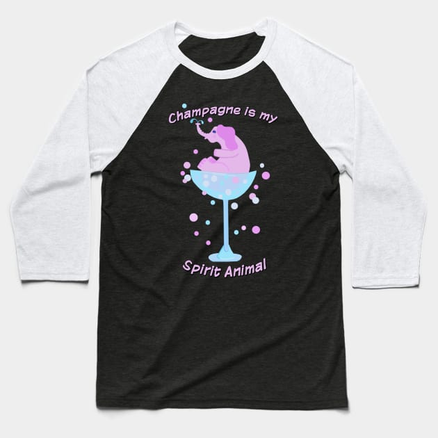 Champagne is my Spirit Animal Baseball T-Shirt by Lynndarakos